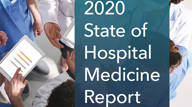 2020 State of Hospital Medicine Report